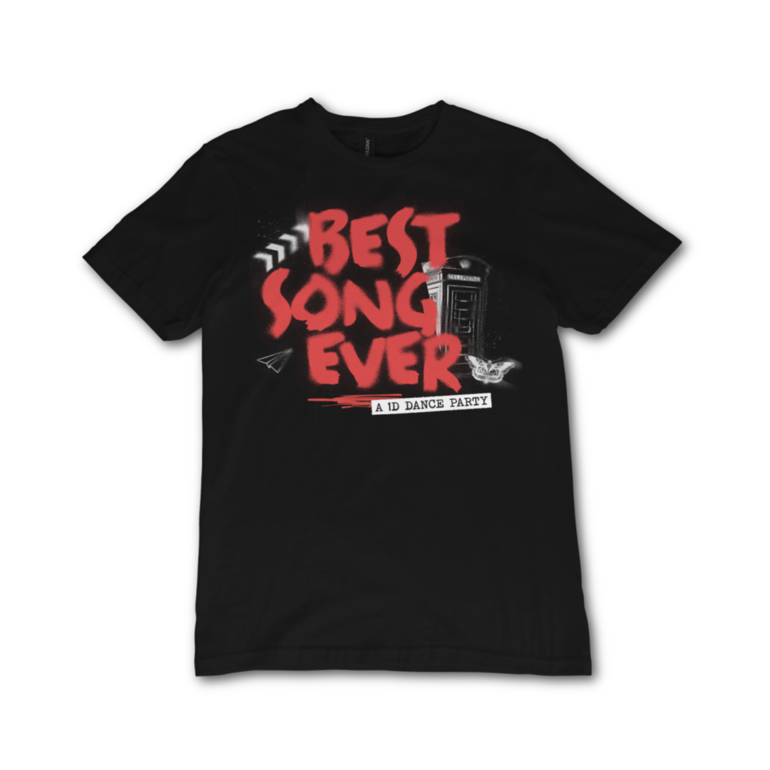 Best Song Ever T-shirt