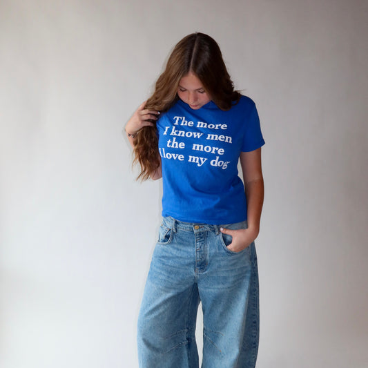 The More I Know Men the More I Love My Dog Tee