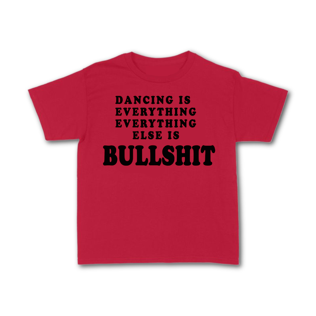 Dancing is Everything Tee