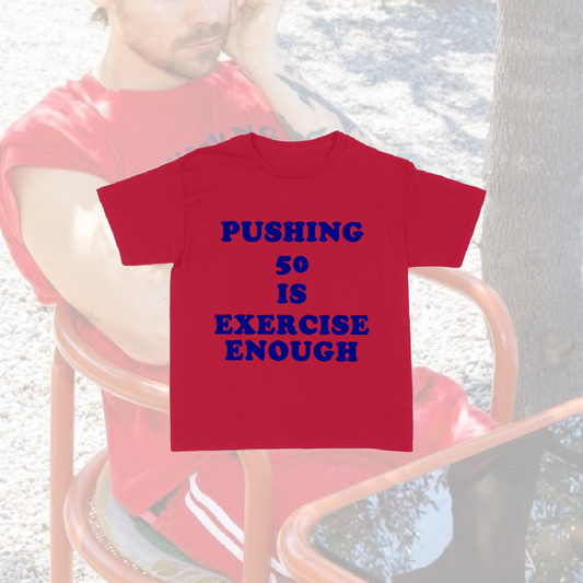 Pushing 50 Apparel